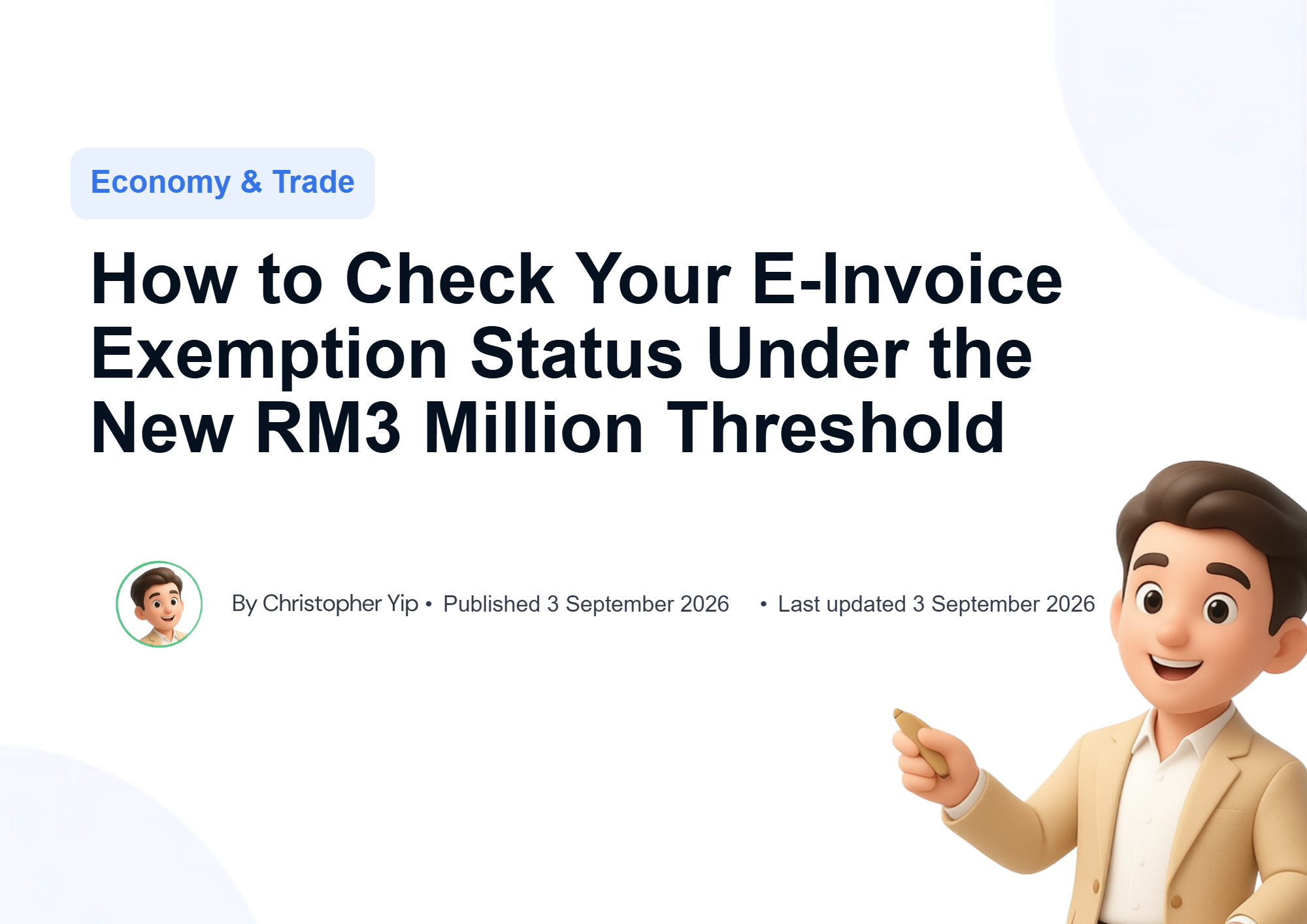 Cover image for How to Check Your E-Invoice Exemption Status Under the New RM3 Million Threshold